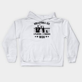 Volleyball Gift Volleyball 631 6 Players 3 Touches Won Kids Hoodie